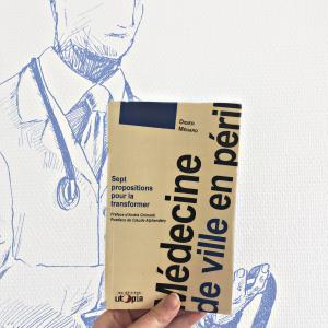 Chronique livresque - Médecine de ville en péril