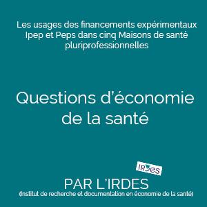 Les usages des financements expérimentaux Ipep et Peps dans cinq MSP.