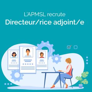 l'APMSL recrute